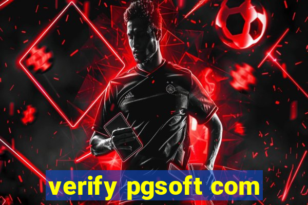 verify pgsoft com