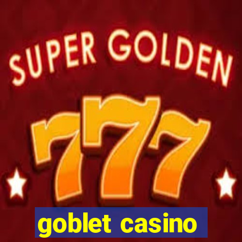 goblet casino