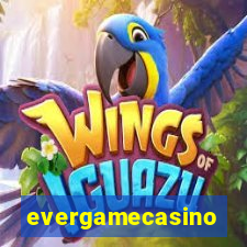 evergamecasino