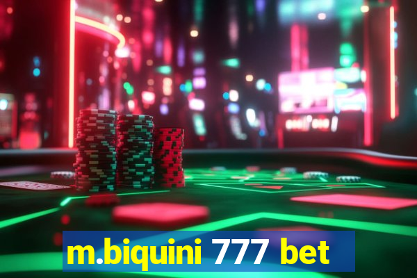 m.biquini 777 bet