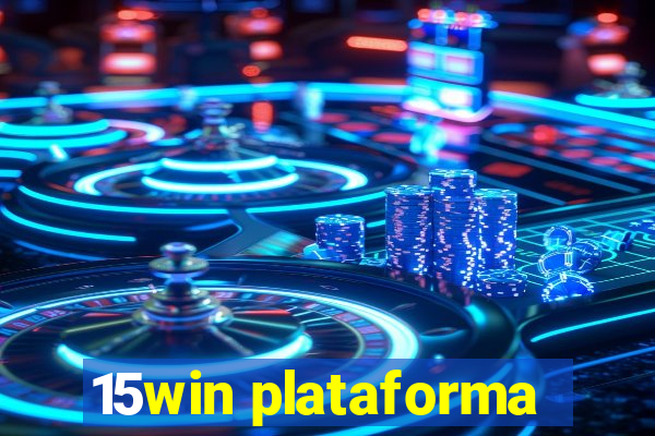 15win plataforma