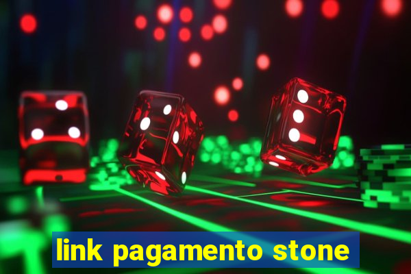 link pagamento stone