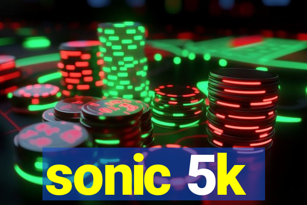 sonic 5k