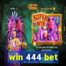 win 444 bet