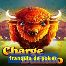 franquia de poker