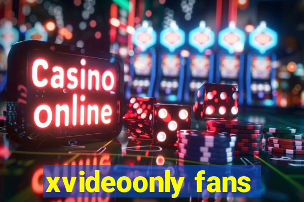 xvideoonly fans