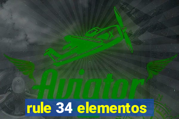 rule 34 elementos