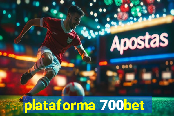 plataforma 700bet