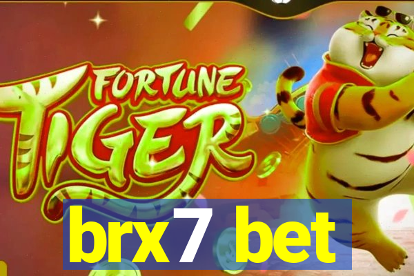 brx7 bet