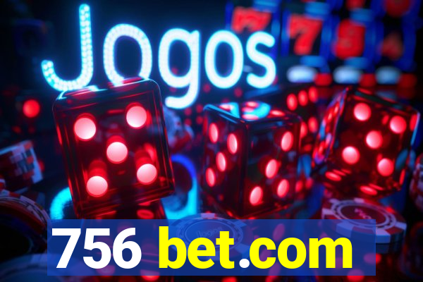 756 bet.com