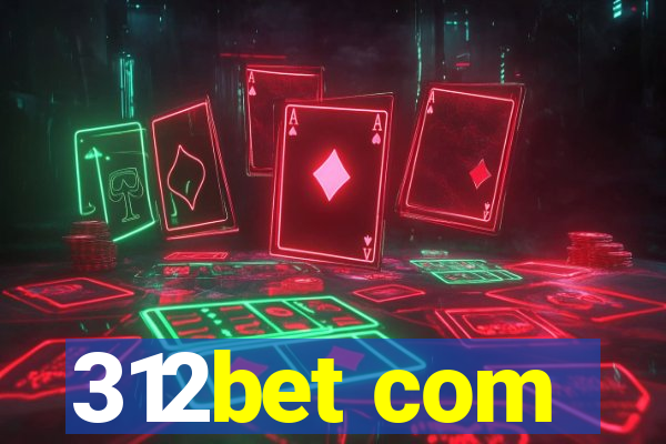 312bet com