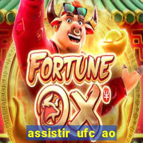 assistir ufc ao vivo futemax