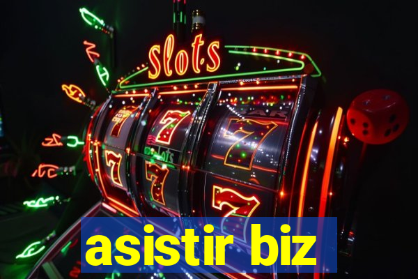 asistir biz