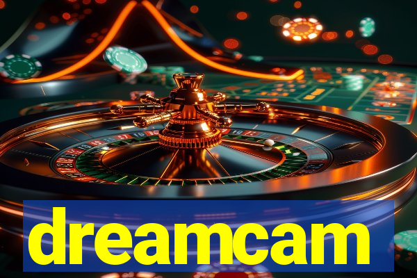 dreamcam