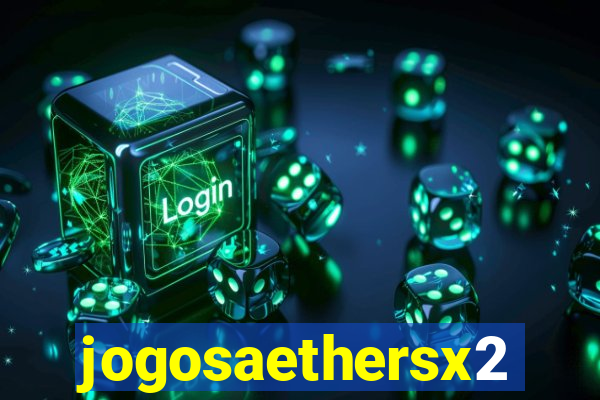 jogosaethersx2