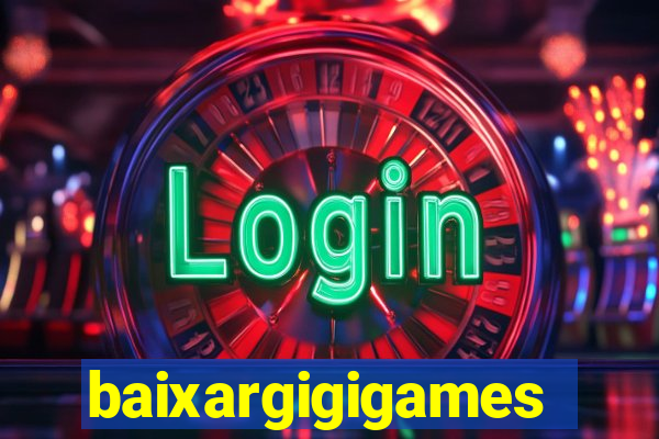 baixargigigames