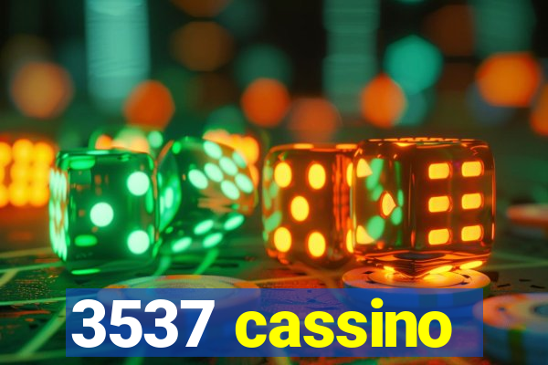 3537 cassino