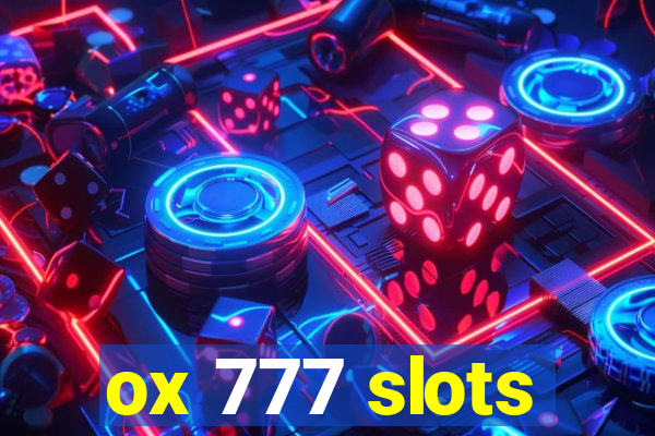 ox 777 slots