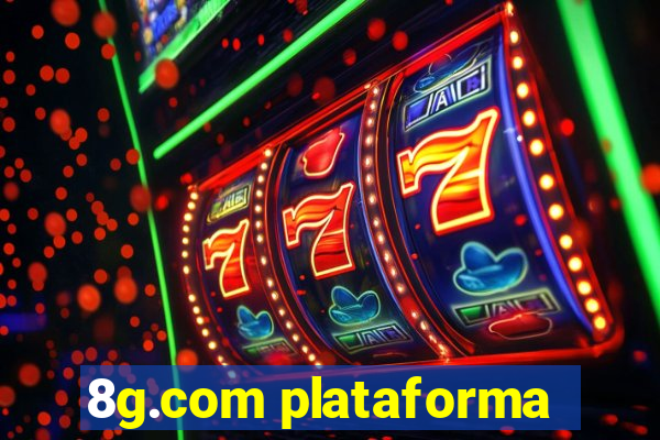 8g.com plataforma