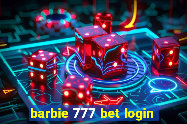 barbie 777 bet login