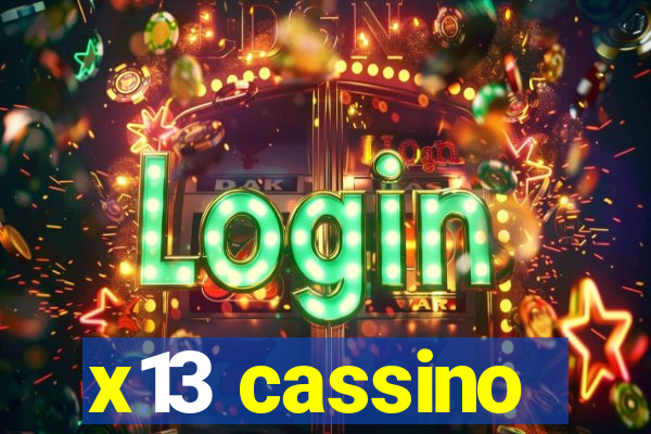 x13 cassino