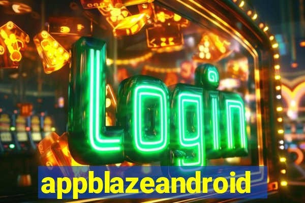 appblazeandroid