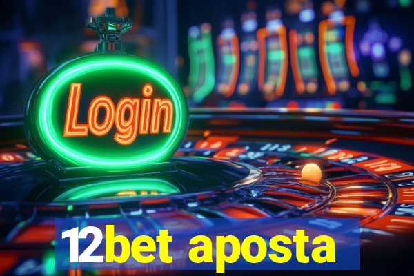 12bet aposta