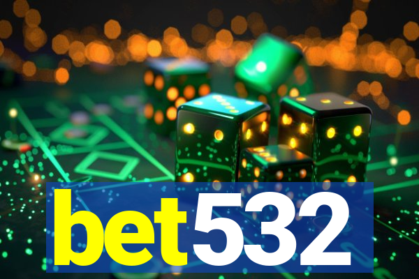 bet532