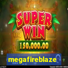 megafireblaze