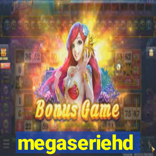 megaseriehd