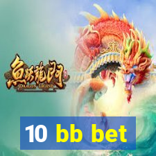 10 bb bet