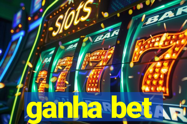 ganha bet