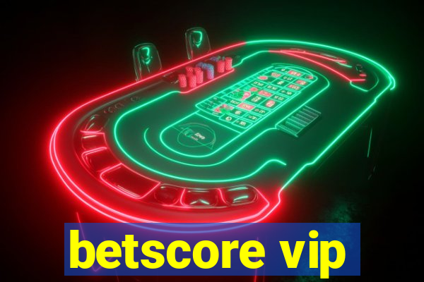 betscore vip