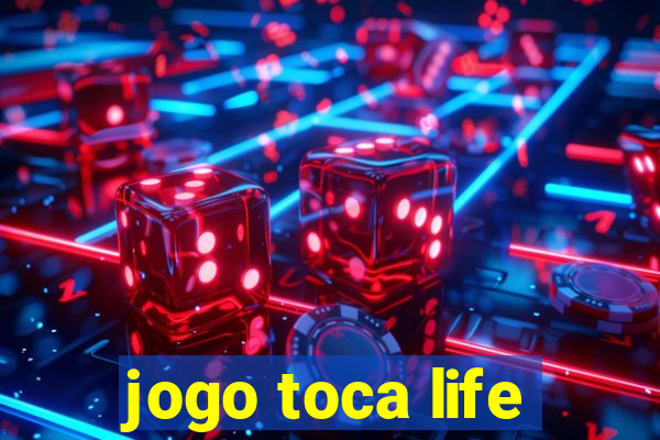 jogo toca life