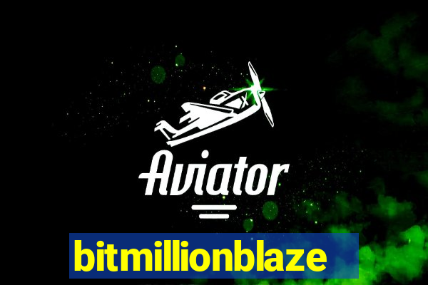 bitmillionblaze