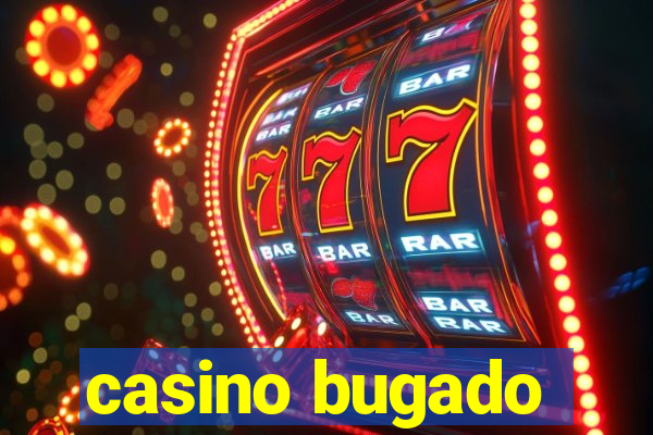 casino bugado