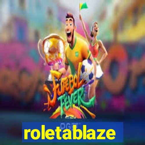 roletablaze