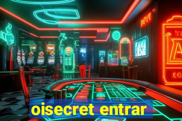 oisecret entrar