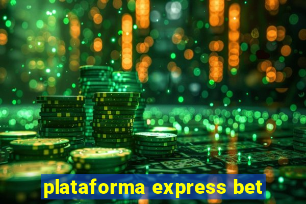 plataforma express bet