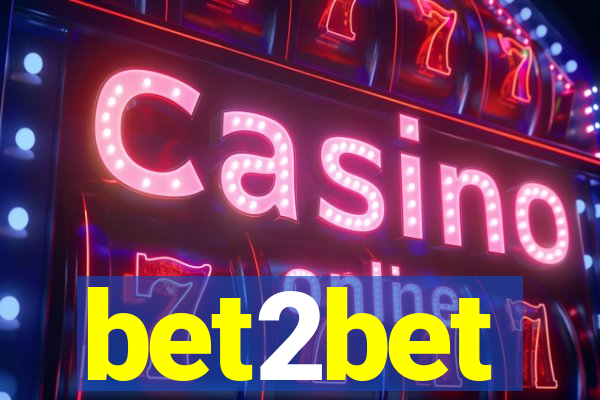 bet2bet