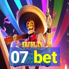 07 bet