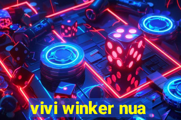 vivi winker nua