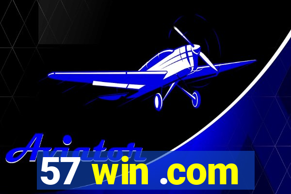 57 win .com