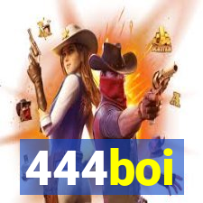 444boi
