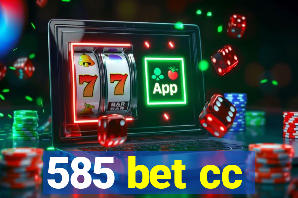 585 bet cc