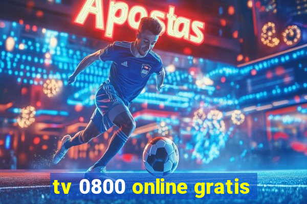 tv 0800 online gratis