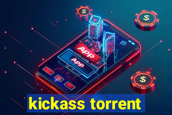 kickass torrent