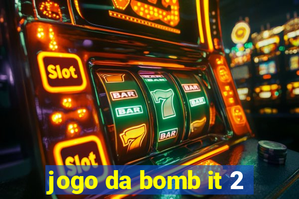 jogo da bomb it 2