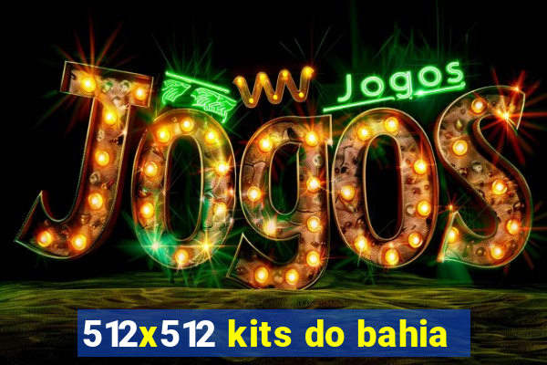 512x512 kits do bahia