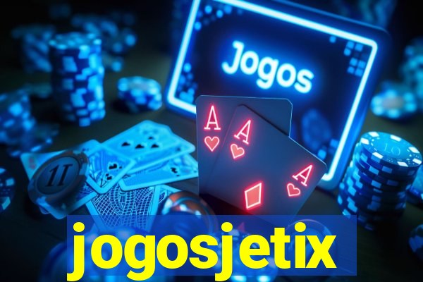 jogosjetix